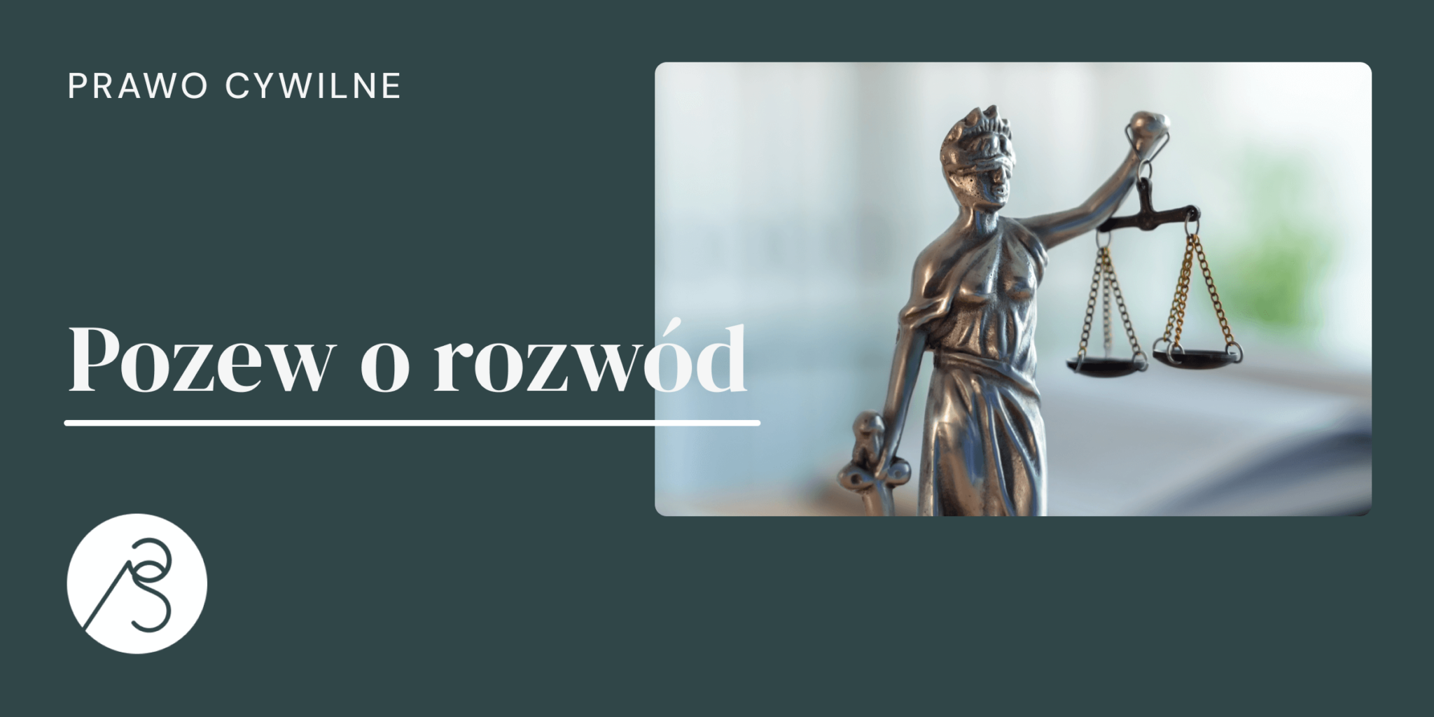 Pozew o rozwód, prawo cywilne, z temidą w tle.